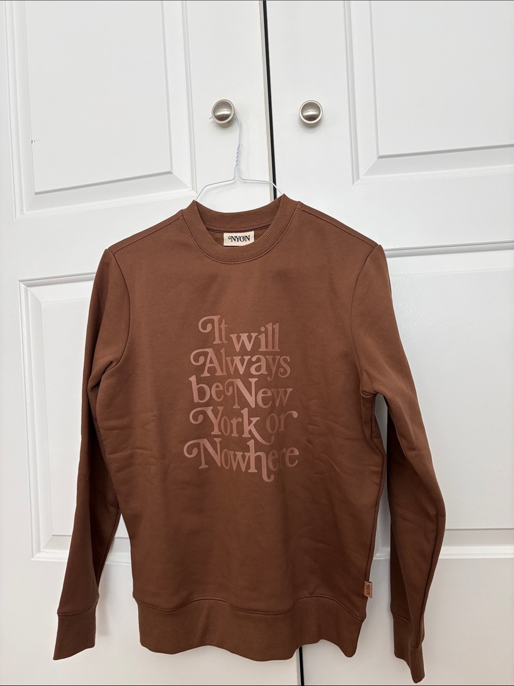 New York or Nowhere NYON “Always” Brown Crewneck Sweatshirt